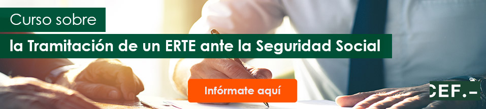 Curso sobre la tramitacion de un ERTE ante la Seguridad Social