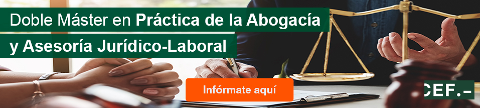 Banner Doble Máster en Práctica de la Abogacía y Asesoría Jurídico-Laboral