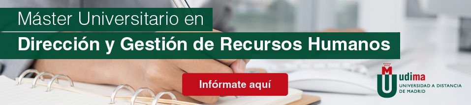 Máster Universitario en Dirección y Gestión de Recursos Humanos